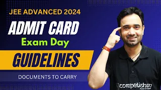 JEE Advanced Admit Card 2024: Must-Know Instructions & Documents to Carry | ABJ Sir Explains!