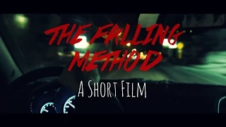 The Falling Method - A Short Film By Heath Chase