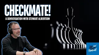 Checkmate! A Conversation with Stewart Albertson