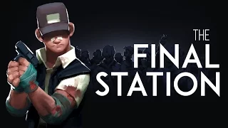 The Final Station (краткий обзор)