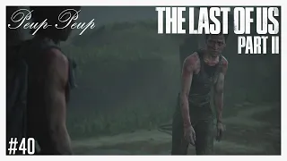 (FR) The Last Of Us Part II #40 : L'Affrontement Final