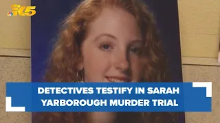 Detectives who responded to Sarah Yarborough's killing testify at murder trial