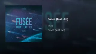 Fusée MMZ (feat. Jet)