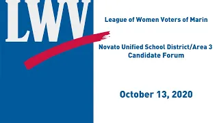 Novato Unified School District/Area 3 Candidate Forum