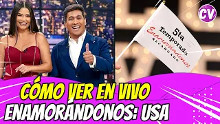 COMO VER Enamorándonos: USA en vivo ¿en dónde y a qué hora puedes ver?