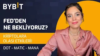 📛FED'DEN NE BEKLİYORUZ❓KRİPTOLARA OLASI ETKİLERİ‼️ DOT-MATIC- MANA 🚸