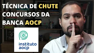 [AULA] Técnica de Chute para Concursos da Banca AOCP