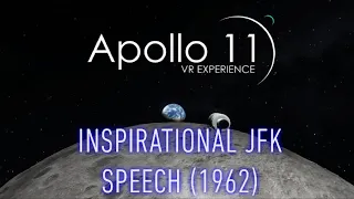 Apollo 11 VR: JFK Inspirational Speech, Sept 12th 1962