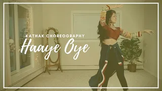 HAAYE OYE | QARAN | ASHKING x THETABLAGUY | Kathak Dance Cover