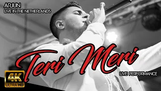 Teri Meri REMIX: ARJUN ft. Priti Menon Live Performance | Live in The Netherlands | MUST WATCH | HD