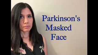 Parkinson's Masked Face