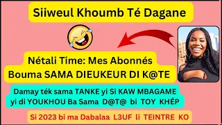 W@khtane K@T@nt3🤣 Ma Nétali Sama Dieukeur Boumay DIOUTEUL 2023 - Dabala Thioki karaw yi - Awra