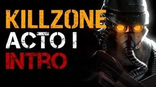 Killzone | Campaña Completa en Español | ACTO 1: Asalto Helghast | Intro