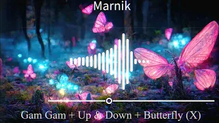 Marnik Gam Gam + Up & Down + Butterfly (X)