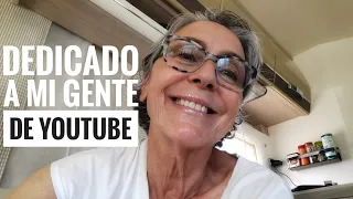 DEDICADO a MI GENTE de YOUTUBE     Abril 2022 #355