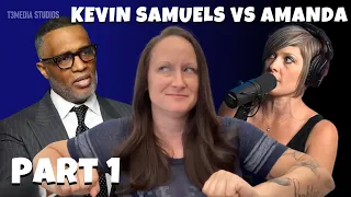 Amanda vs Kevin Samuels Reaction Part 1