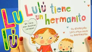 ¡¡Voy a ser hermana mayor!! | Lulú tiene un hermanito | Libro para niños
