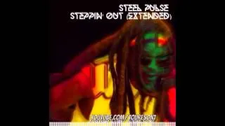 Steel Pulse (Steppin' Out Extended)