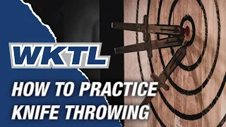How to PRACTICE KNIFE THROWING