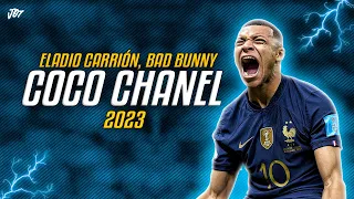 Kylian Mbappé ● Coco Chanel | Eladio Carrión ft. Bad Bunny ᴴᴰ