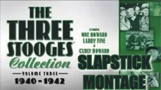 The Three Stooges (Volume 3) Slapstick Montage [Music Video]