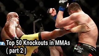 Top 50 MMA Knockouts   ( part 2 ) , Amazing KO