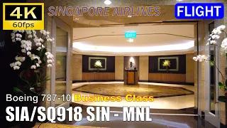 【Flight Report】Singapore Airlines, B787-10 Business Class:  Singapore SIN - Manila MNL [4K]