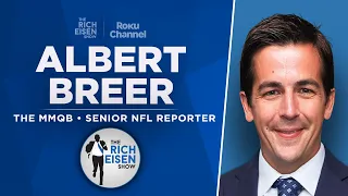 The MMQB’s Albert Breer Talks Falcons, Cowboys, Brady Roast & More with Rich Eisen | Full Interview