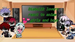 Diabolik lovers react to anime girls and boys 🇹🇷//🇺🇸 |•My AU•|