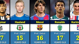 AGE Of Famous Footballers When First Professional Debut