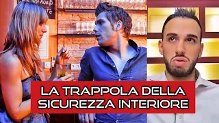 La trappola della sicurezza interiore | Approcciala.it