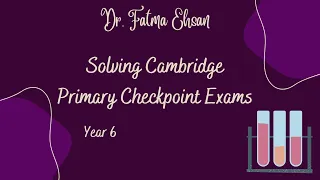 Solving Cambridge Primary Checkpoint Exams(April 2021)