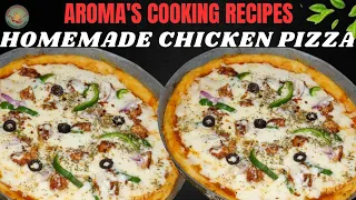 The Delicious Chicken Pizza Recipe With Homemade Pizza Dough