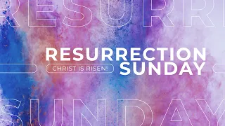 Parkside Church - Easter Sunday - 17 April 2022