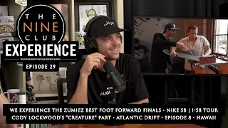 Nine Club EXPERIENCE #29 - ZUMIEZ "Best Foot Forward" Finals, Cody Lockwood, Atlantic Drift