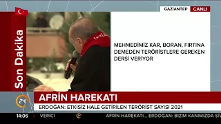 Cumhurbaşkanı Erdoğan: #AfrinOperasyonu'nda etkisiz hale getirilen terörist sayısı 2021 oldu