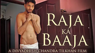 Raja ka Baaja I Short Film I by Divyadhish Chandra Tilkhan