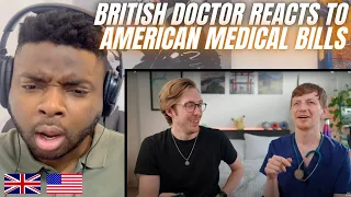 Brit Reacts To BRITISH DOCTOR REACTS TO AMERICAN MEDICAL BILLS!