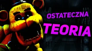 KIM JEST GOLDEN FREDDY? - OSTATECZNA TEORIA