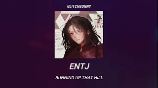 ||ENTJ [Playlist]||