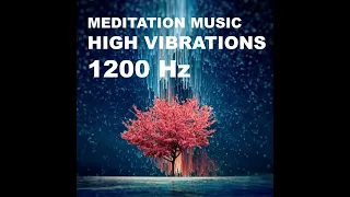 1200 Hz / Meditation Music / Healing Energy / Yoga / Positive Energy / 2022 / NEW YEAR ENERGY