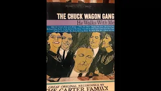 Chuck Wagon Gang -  Hear the gospel story and believe