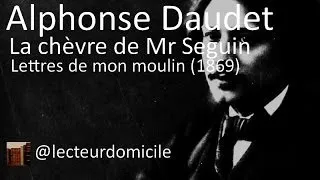 La chèvre de Monsieur Seguin (A. Daudet)