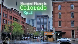 Haunted Places in Colorado (Ep. 2)