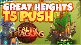 Pushing for T5 Can We Get Top 10 on Great Heights? | Call of Dragons