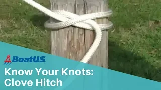 Know Your Knots: Clove Hitch | BoatUS
