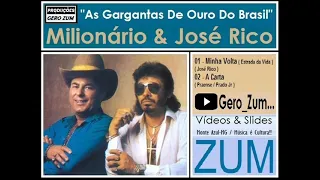 Milionário & José Rico - Minha Volta ( Estrada da Vida ) A Carta - Gero_Zum...