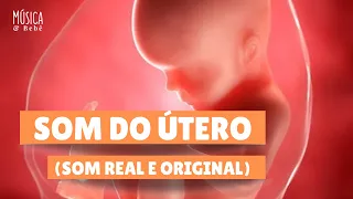 🔈 [INFALÍVEL] SOM DO ÚTERO PARA ACALMAR BEBÊ I ACALMA BEBÊ NA HORA!