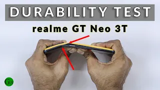 realme GT Neo 3T Durability Test - Cheapest Flagship of 2023 !