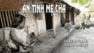 Ân Tình Mẹ Cha ca khúc làm rơi bao dòng lệ Ân Thiên Vỹ Giang Ân